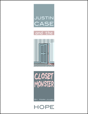 Justin Case and the Closet Monster (Softcover)